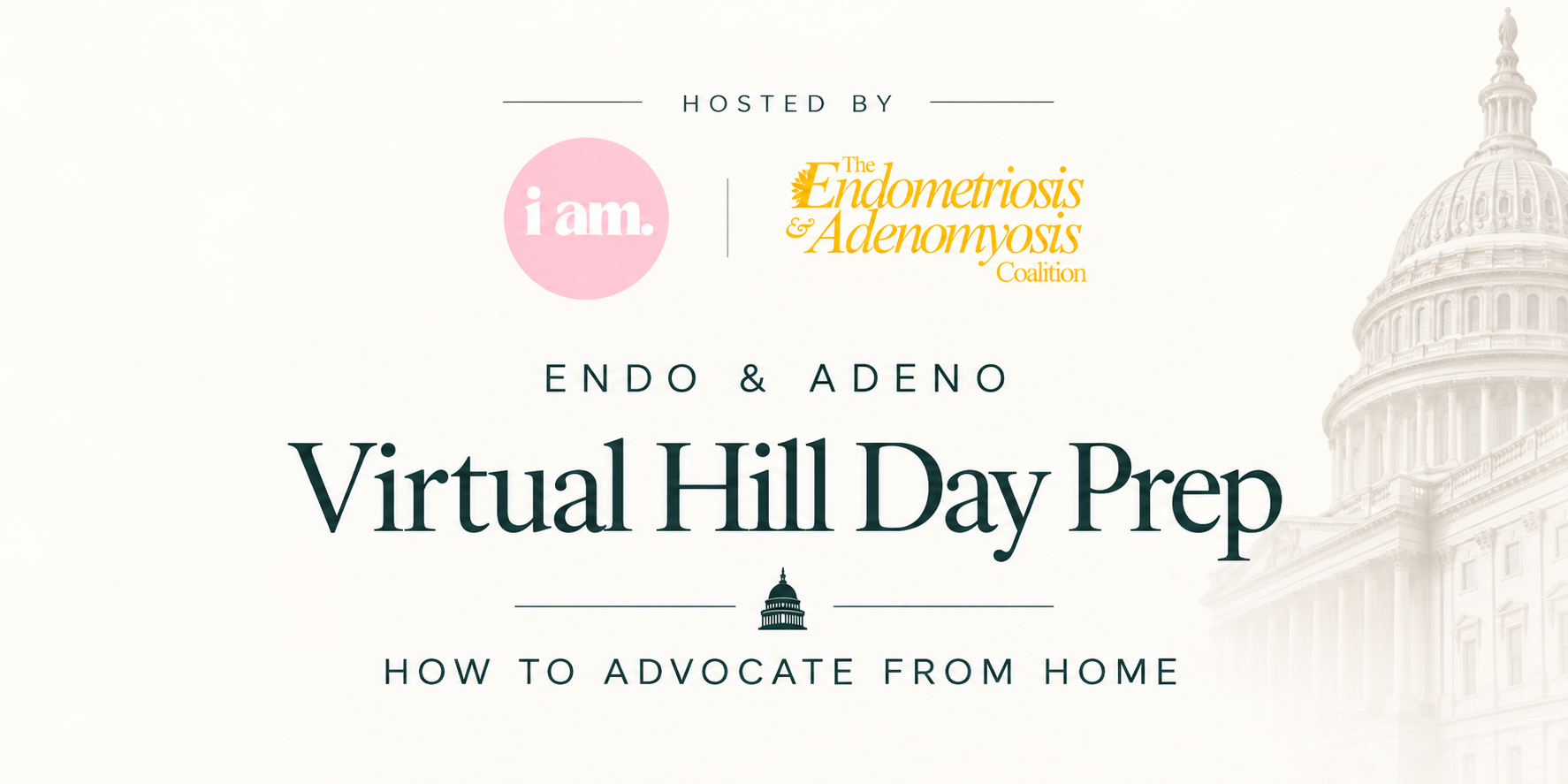From Home to Capitol Hill: Endo & Adeno Advocacy Workshop banner