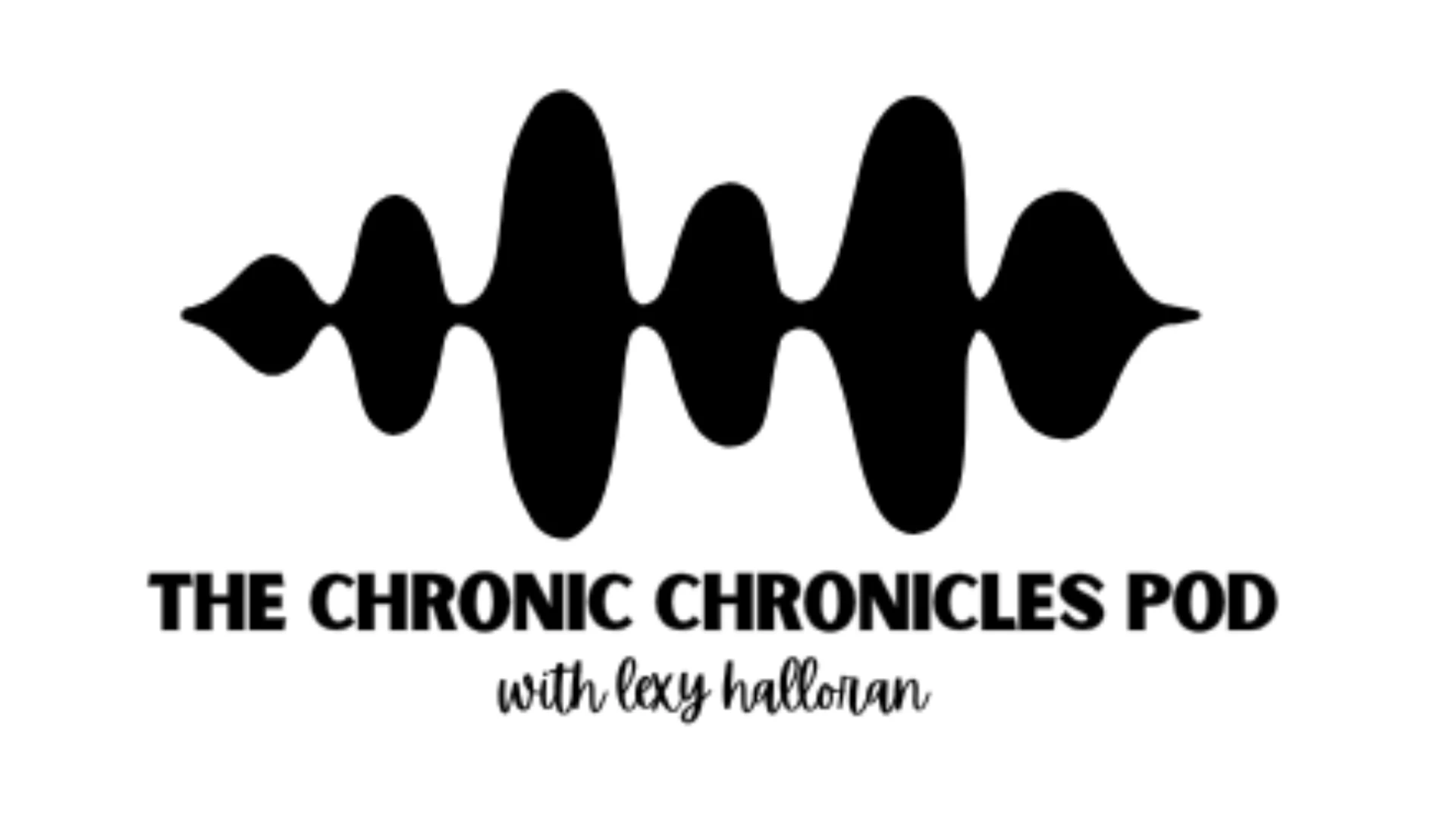 The Chronic Chronicles Pod with Lexy Halloran logo